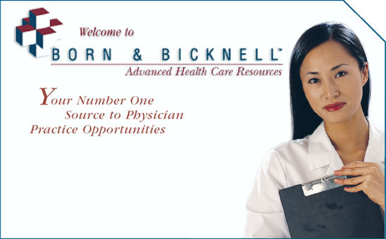 Born & Bicknell :: Your Number One Source to Physician Practice Opportunities